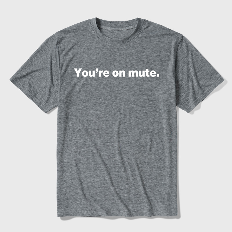 You're on Mute Ultra Soft Heather Tees