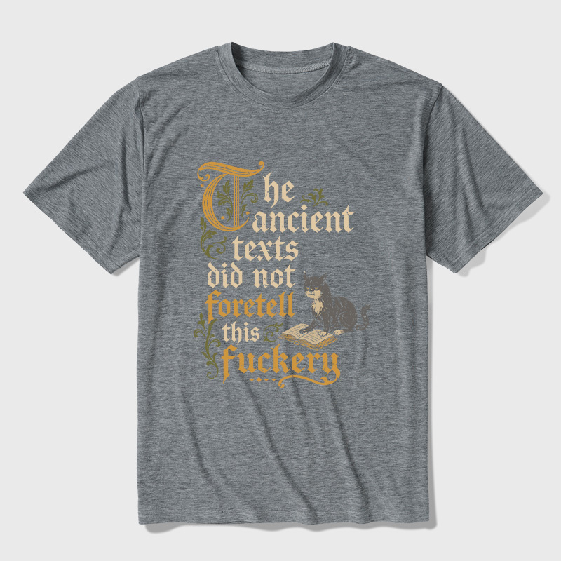 The Ancient Texts Did Not Foretell This Fuckery Ultra Soft Heather Tee