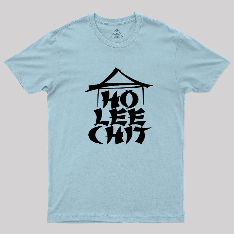 Ho Lee Chit Geek T-Shirt