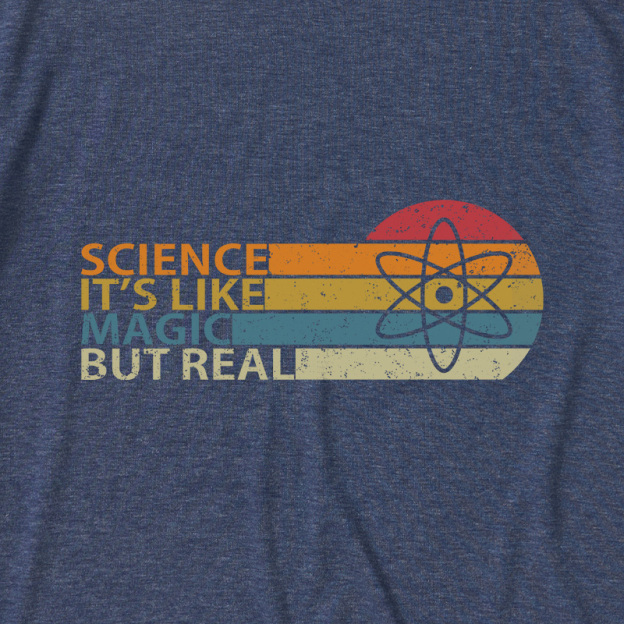 Science It's Like Magic But Real Ultra Soft Heather Tees