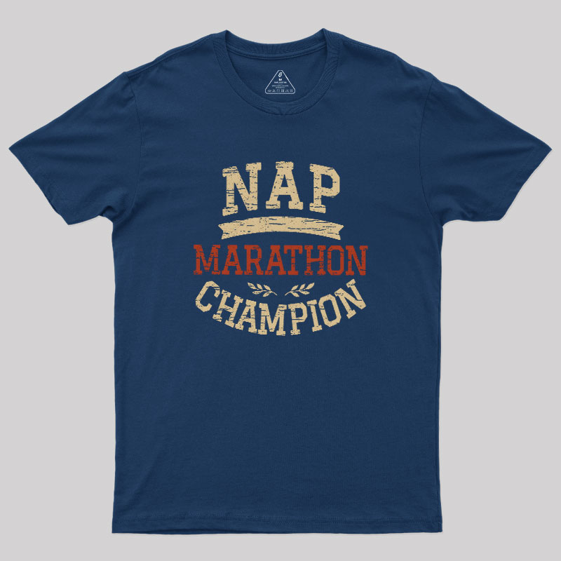 Nap Marathon Champion Geek T-Shirt
