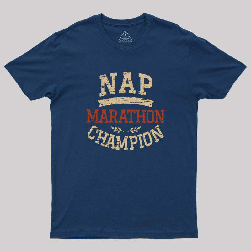 Nap Marathon Champion Geek T-Shirt
