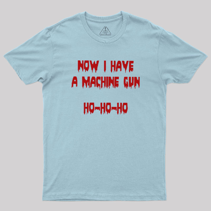 Ho-Ho-Ho Machine Gun Geek T-Shirt