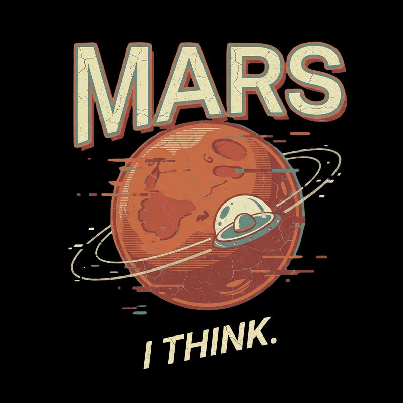 Mars I Think Geek T-Shirt