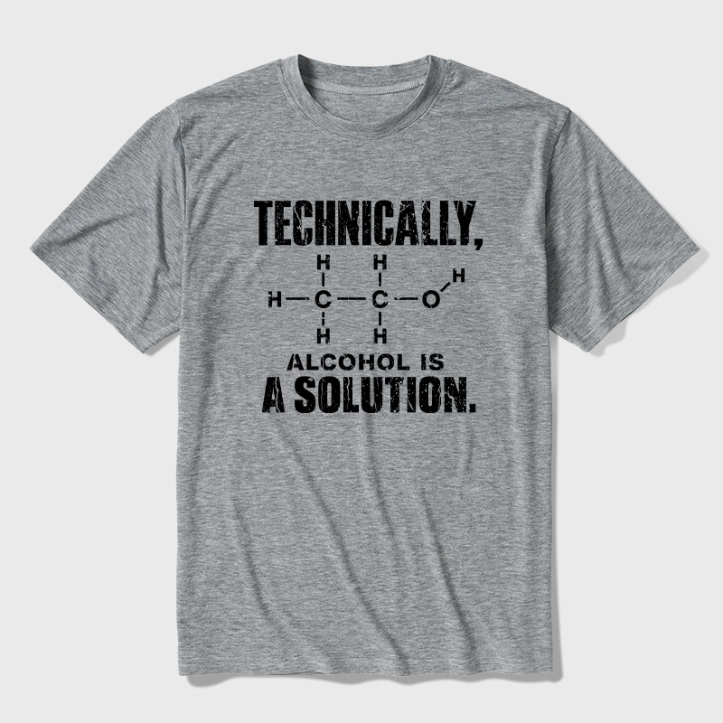 Technically Alcohol Is A Solution Ultra Soft Heather Tee