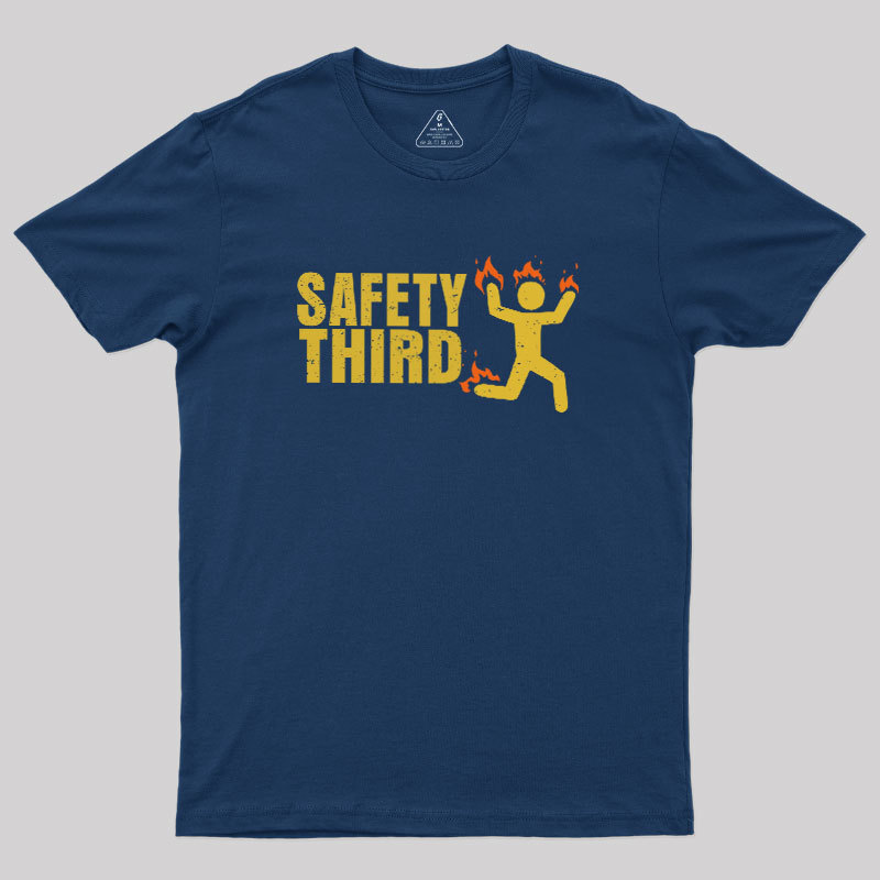 Safety Third Geek T-Shirt