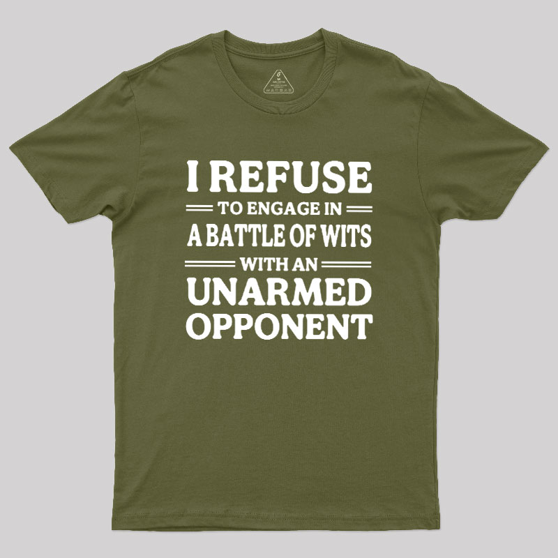 Unarmed Opponent Geek T-Shirt