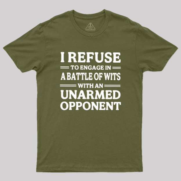 Unarmed Opponent Geek T-Shirt