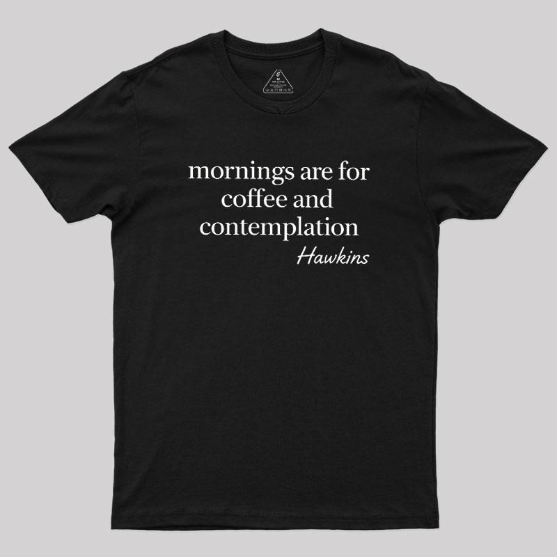 Morning Ritual Hawkins Geek T-Shirt