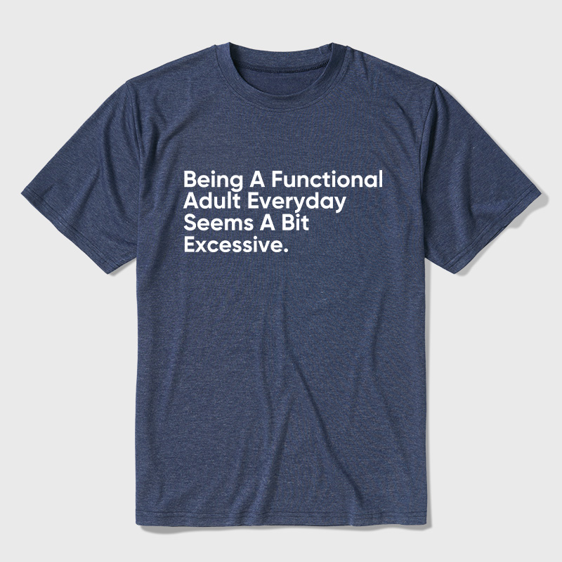 Being A Functional Adult Ultra Soft Heather Tee