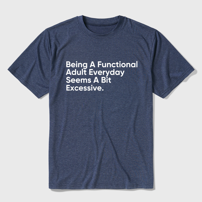 Being A Functional Adult Ultra Soft Heather Tee
