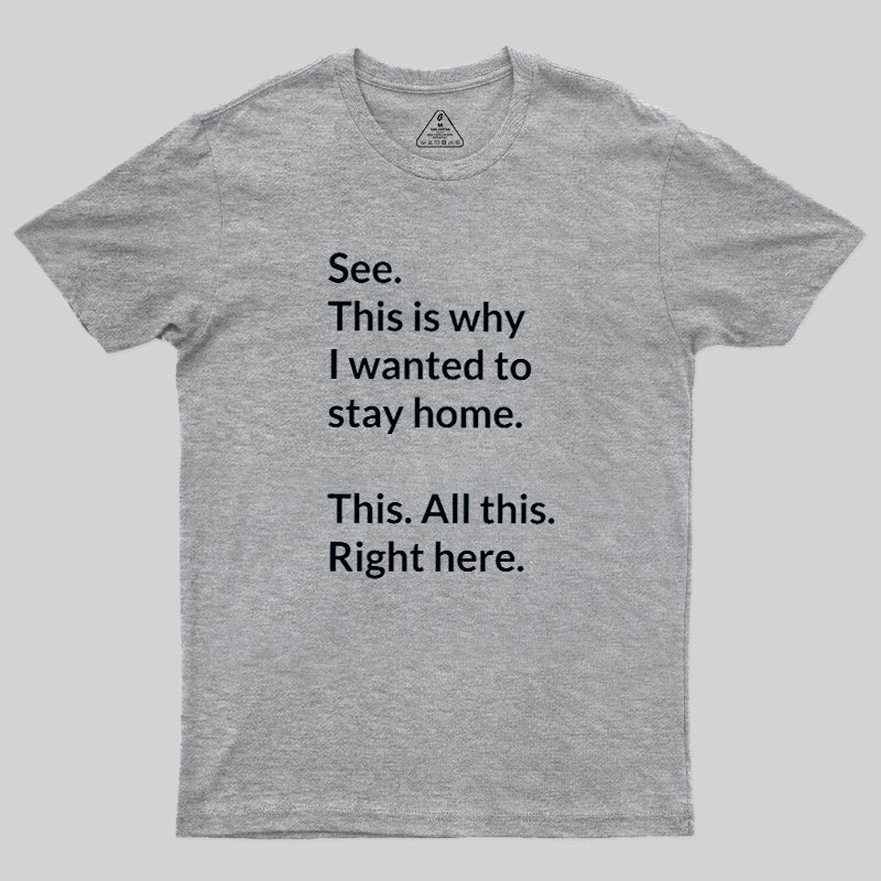 Stay Home Geek T-Shirt