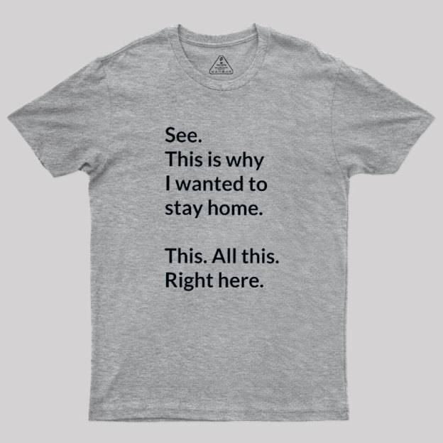 Stay Home Geek T-Shirt