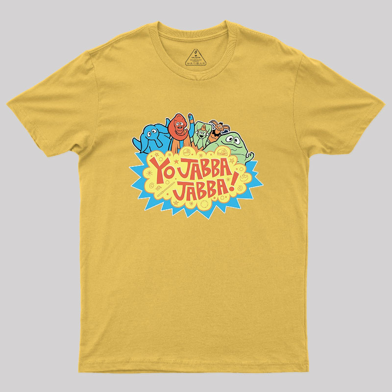 Yo Jabba Jabba! Geek T-Shirt