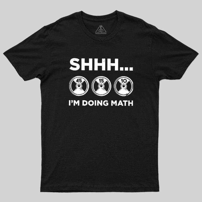 Gains Require Calculations Geek T-Shirt