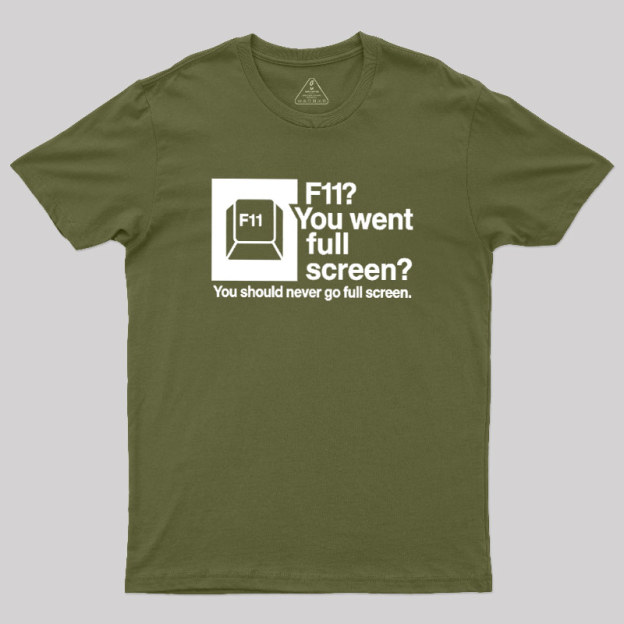F11 Geek T-Shirt