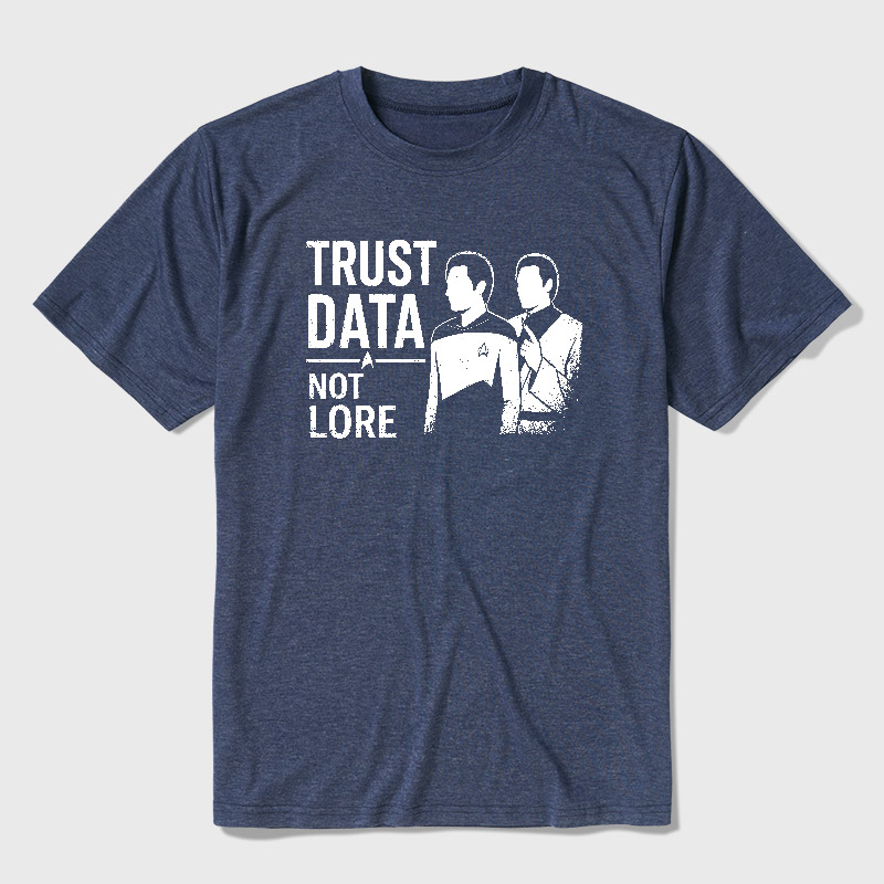 Trust Data Not Lore Ultra Soft Heather Tee