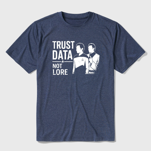 Trust Data Not Lore Ultra Soft Heather Tee