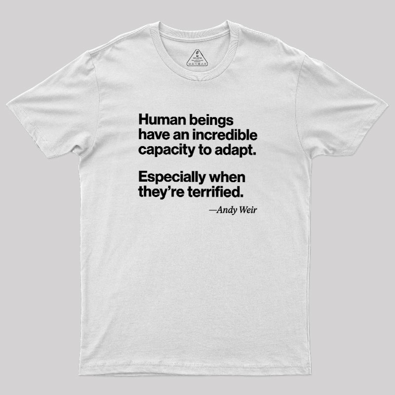 Human Beings Adapt Geek T-Shirt