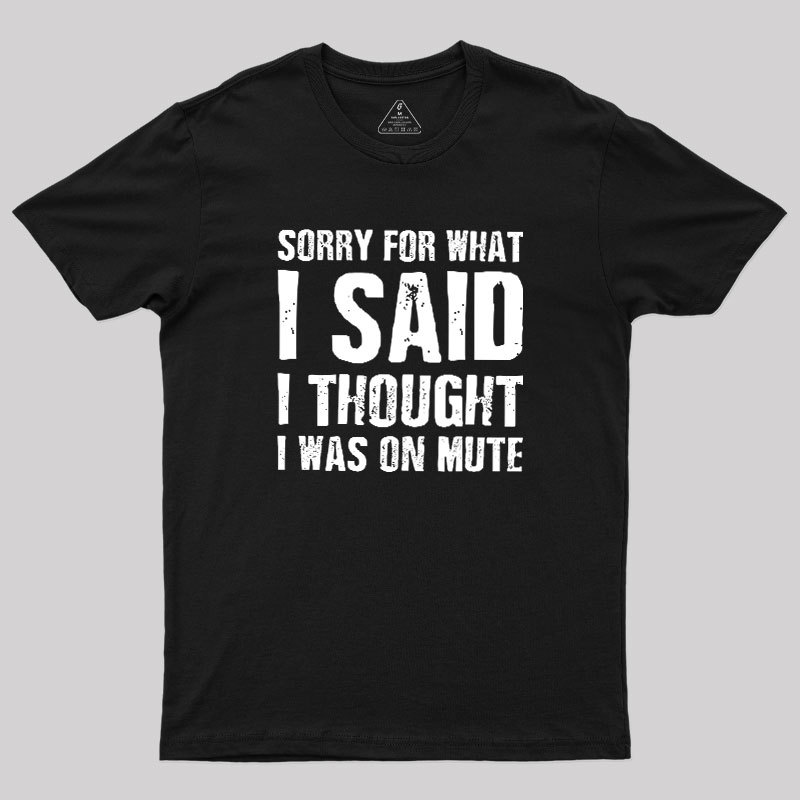 Mute Mishap Geek T-Shirt