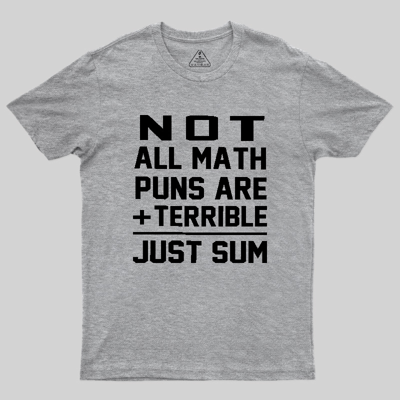 Just Sum Geek T-Shirt