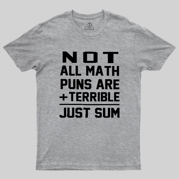 Just Sum Geek T-Shirt