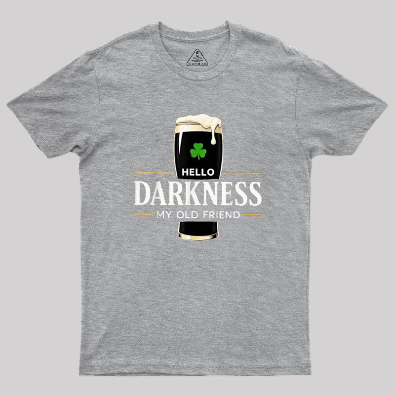 Hello Darkness My Old Friend Humour Geek T-Shirt