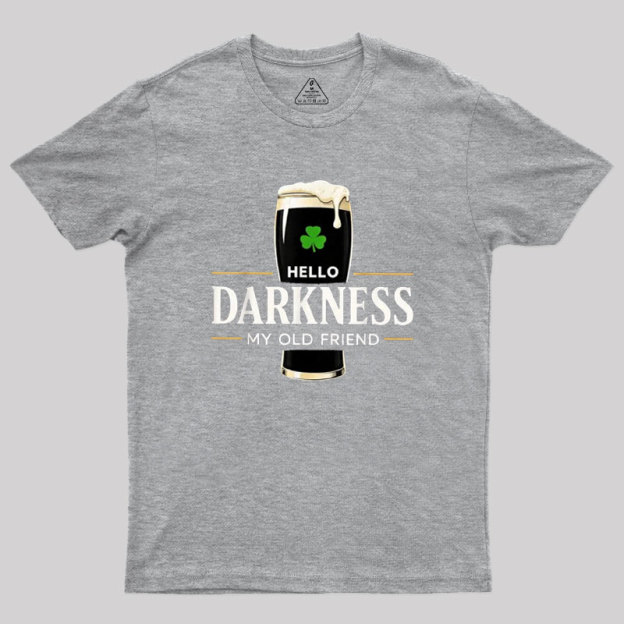Hello Darkness My Old Friend Humour Geek T-Shirt