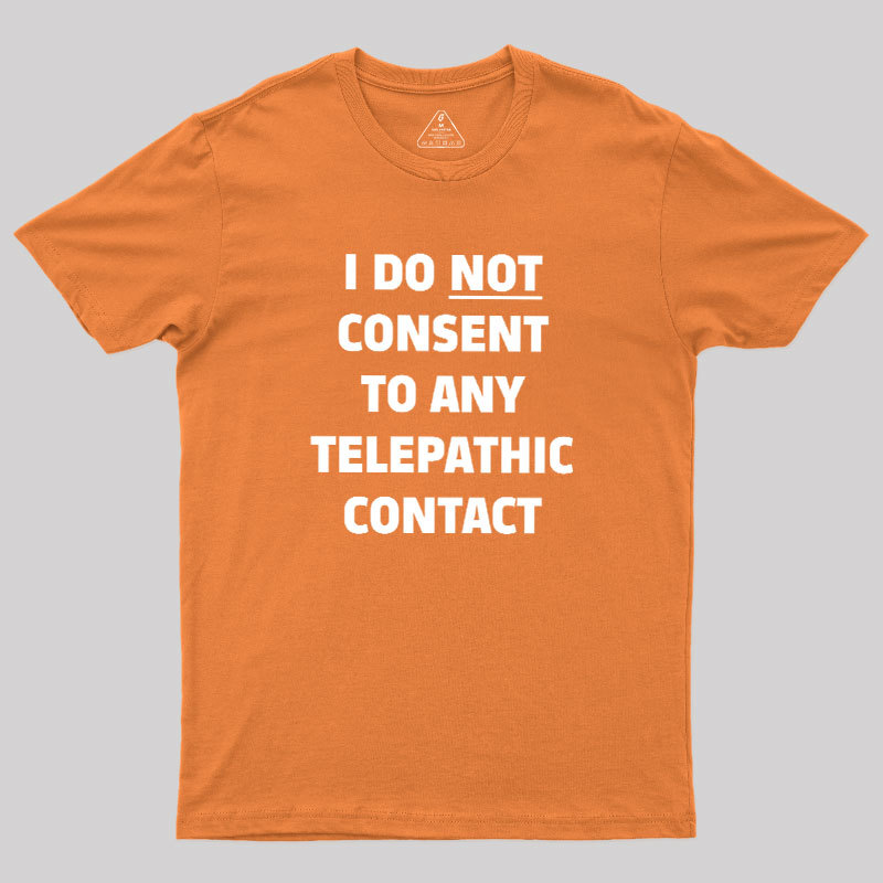 No Telepathy Geek T-Shirt