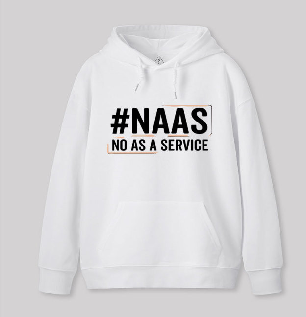 NaaS - No As A Service Geek Hoodie