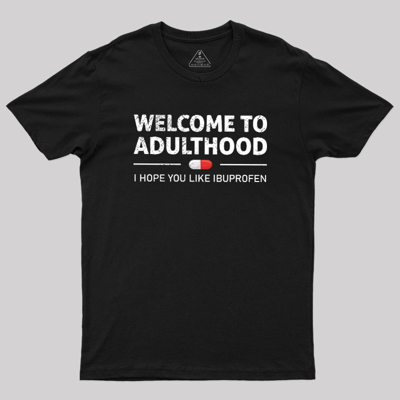 Adulthood T-Shirt