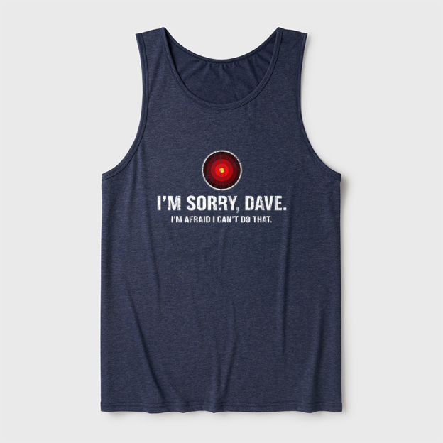 HAL Sorry Dave Quote Ultra Soft Heather Tank