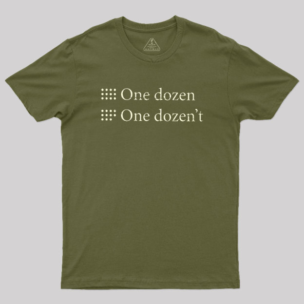 One Dozen One Dozen't Geek T-Shirt