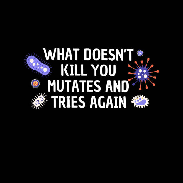 What Doesn't Kill You Mutates And Tries Again Geek T-Shirt