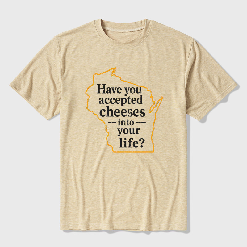 Have You Accepted Cheeses Into Your Life Ultra Soft Heather Tee