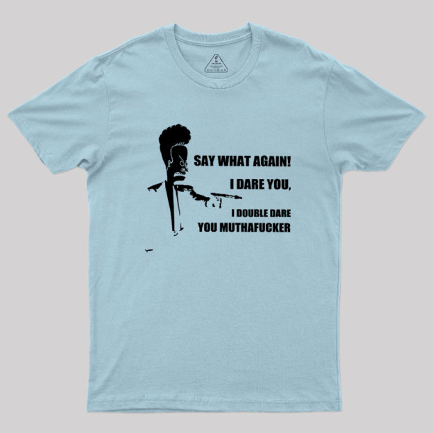 I Dare You Geek T-Shirt