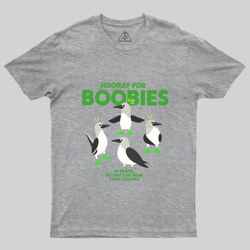 Hooray For Boobies Geek T-Shirt