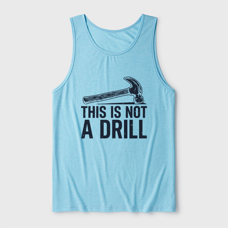 This Is Not A Drill Ultra Soft Heather Tank