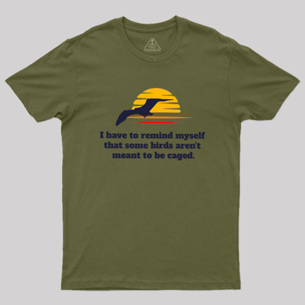 I Have To Remind Myself Geek T-Shirt