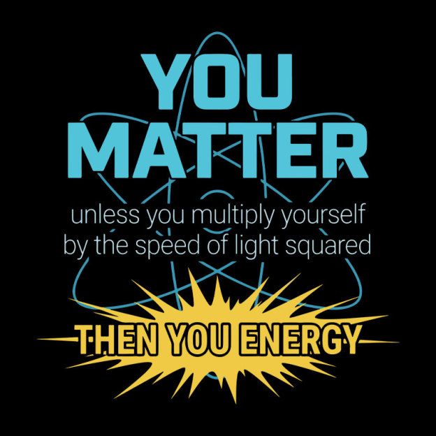 You = Energy Geek T-Shirt