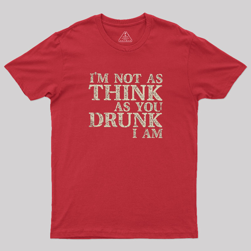 Not as Think Geek T-Shirt