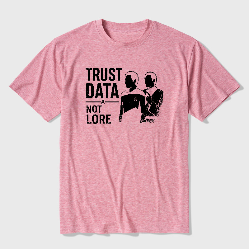 Trust Data Not Lore Ultra Soft Heather Tee