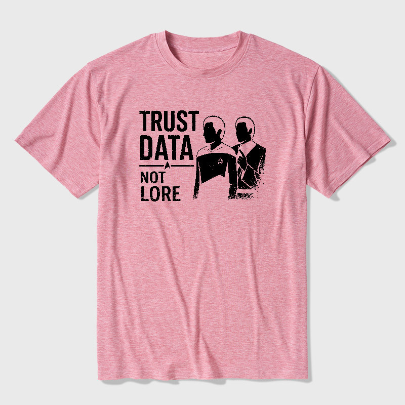 Trust Data Not Lore Ultra Soft Heather Tee