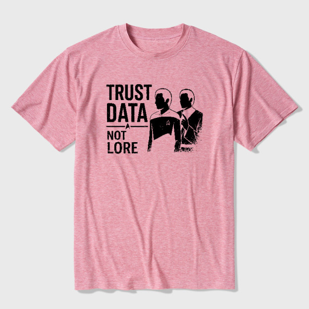 Trust Data Not Lore Ultra Soft Heather Tee