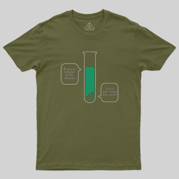 Solution And Precipitate Geek T-Shirt
