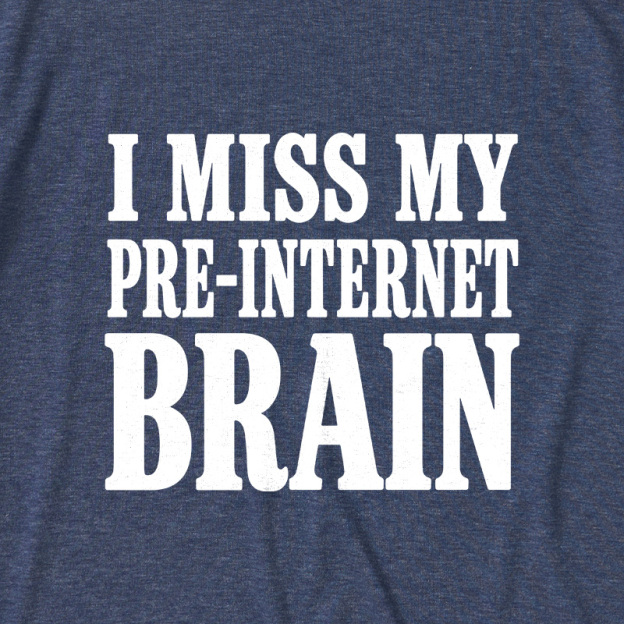 I Miss My Pre-Internet Brain Ultra Soft Heather Tees