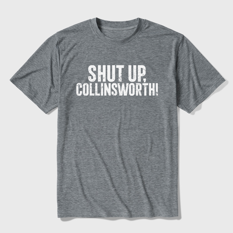 Shut up Collinsworth Ultra Soft Heather Tees