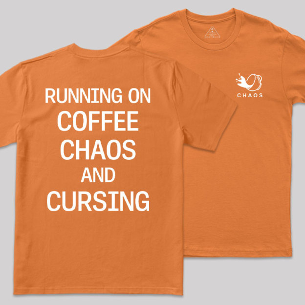 Coffee & Chaos Front And Back Printing Geek T-Shirt