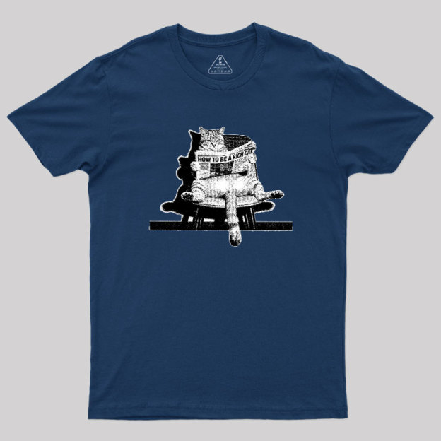 How To Be A Rich Cat Geek T-Shirt