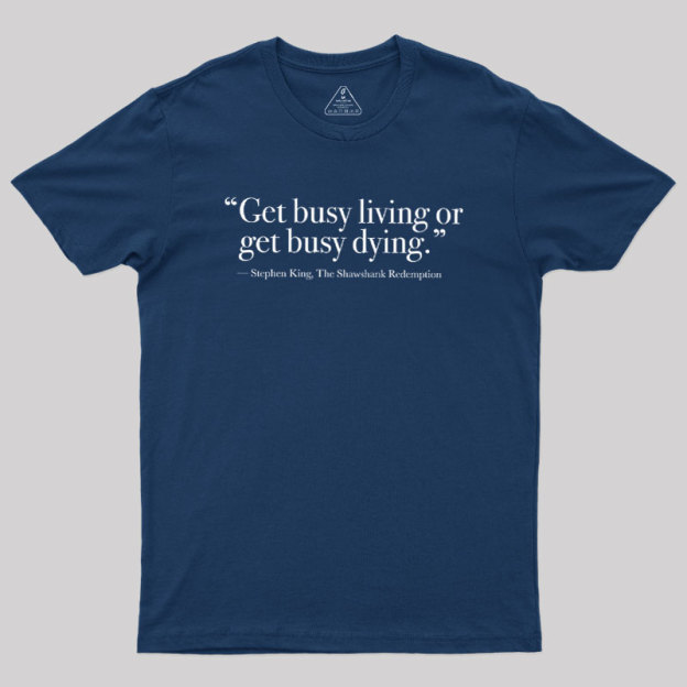 Busy Living Geek T-Shirt
